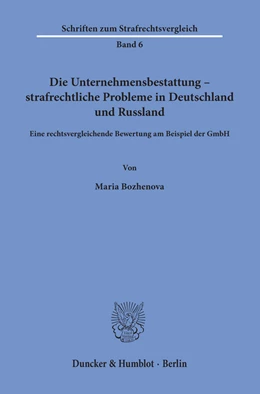 Abbildung von Bozhenova | Die Unternehmensbestattung – strafrechtliche Probleme in Deutschland und Russland | 1. Auflage | 2018 | 6 | beck-shop.de