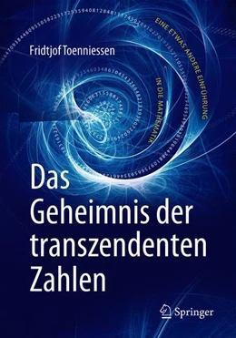 Abbildung von Toenniessen | Das Geheimnis der transzendenten Zahlen | 2. Auflage | 2019 | beck-shop.de