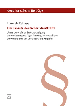 Abbildung von Rehage | Der Einsatz deutscher Streitkräfte | 1. Auflage | 2018 | 117 | beck-shop.de