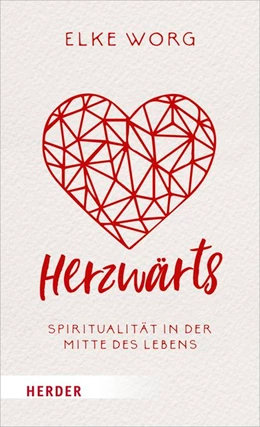 Abbildung von Worg | Herzwärts | 1. Auflage | 2019 | beck-shop.de