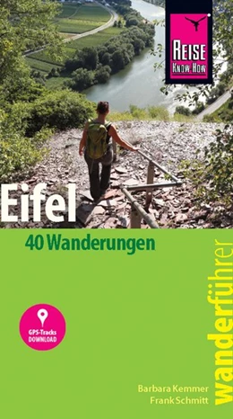 Abbildung von Kemmer / Schmitt | Reise Know-How Wanderführer Eifel : 40 Wanderungen, mit GPS-Tracks | 1. Auflage | 2019 | beck-shop.de