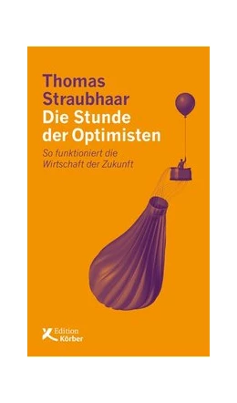 Abbildung von Straubhaar | Die Stunde der Optimisten | 1. Auflage | 2019 | beck-shop.de