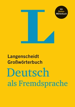 Abbildung von Langenscheidt / Götz | Langenscheidt Großwörterbuch Deutsch als Fremdsprache - mit Online-Wörterbuch | 1. Auflage | 2019 | beck-shop.de