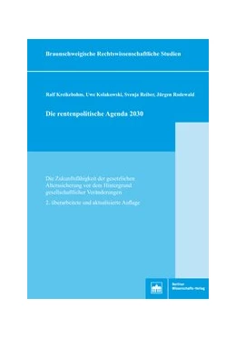 Abbildung von Kreikebohm / Kolakowski | Die rentenpolitische Agenda 2030 | 2. Auflage | 2018 | 4 | beck-shop.de