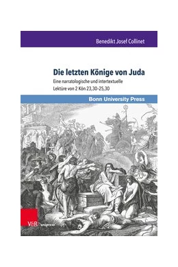 Abbildung von Collinet | Die letzten Könige von Juda | 1. Auflage | 2019 | beck-shop.de