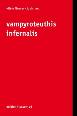 Abbildung von Flusser / Bec | Vampyroteuthis Infernalis | 4. Auflage | 2018 | beck-shop.de