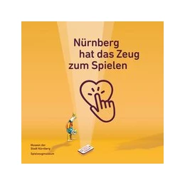 Abbildung von Museen der Stadt Nürnberg / Falkenberg | Nürnberg hat das Zeug zum Spielen | 1. Auflage | 2023 | beck-shop.de