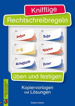 Abbildung von Knifflige Rechtschreibregeln üben und festigen. Kopiervorlagen mit Lösungen | 1. Auflage | 2019 | beck-shop.de