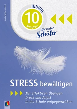 Abbildung von 10 Minuten für meine Schüler - Stress bewältigen | 1. Auflage | 2019 | beck-shop.de