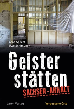 Abbildung von Specht / Schimunek | Geisterstätten Sachsen-Anhalt | 1. Auflage | 2019 | beck-shop.de