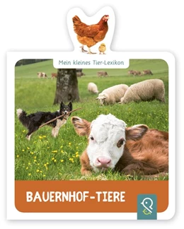 Abbildung von Kastenhuber | Mein kleines Tier-Lexikon - Bauernhof-Tiere | 1. Auflage | 2019 | beck-shop.de