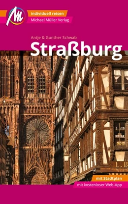 Abbildung von Schwab | Straßburg MM-City Reiseführer Michael Müller Verlag | 1. Auflage | 2019 | beck-shop.de
