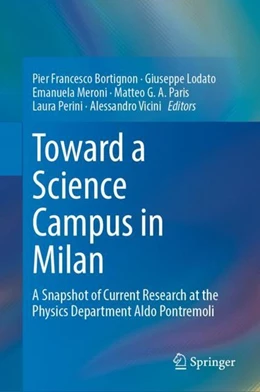 Abbildung von Bortignon / Lodato | Toward a Science Campus in Milan | 1. Auflage | 2018 | beck-shop.de