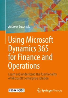 Abbildung von Luszczak | Using Microsoft Dynamics 365 for Finance and Operations | 1. Auflage | 2018 | beck-shop.de