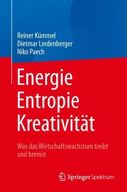 Abbildung von Kümmel / Lindenberger | Energie, Entropie, Kreativität | 1. Auflage | 2018 | beck-shop.de