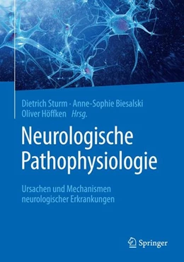 Abbildung von Sturm / Biesalski | Neurologische Pathophysiologie | 1. Auflage | 2018 | beck-shop.de