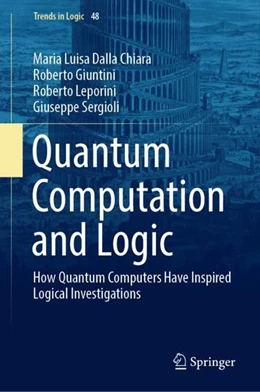 Abbildung von Dalla Chiara / Giuntini | Quantum Computation and Logic | 1. Auflage | 2018 | beck-shop.de