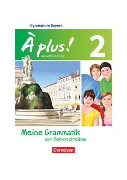 Abbildung von Herzog | À plus ! - Nouvelle édition Band 2 - Bayern - Meine Grammatik zum Selberschreiben | 1. Auflage | 2019 | beck-shop.de