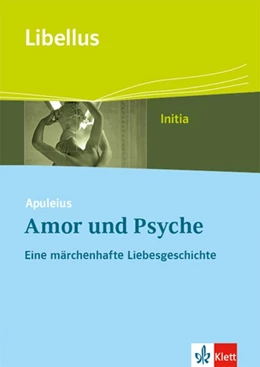 Abbildung von Apuleius: Amor und Psyche. Eine märchenhafte Liebesgeschichte | 1. Auflage | 2018 | beck-shop.de