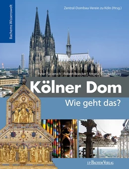 Abbildung von Füssenich / Boecker | Kölner Dom - Wie geht das? | 1. Auflage | 2019 | beck-shop.de