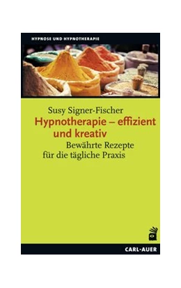 Abbildung von Signer-Fischer | Hypnotherapie - effizient und kreativ | 1. Auflage | 2019 | beck-shop.de