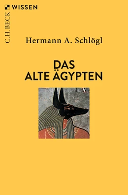 Abbildung von Schlögl, Hermann A. | Das Alte Ägypten | 5. Auflage | 2019 | 2305 | beck-shop.de