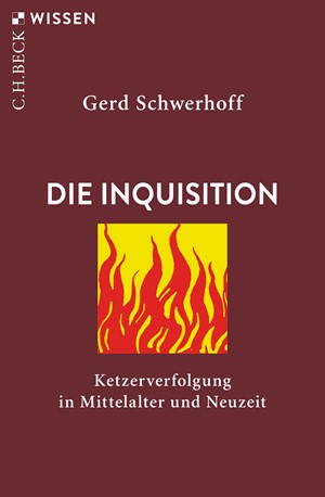 Cover: Gerd Schwerhoff, Die Inquisition