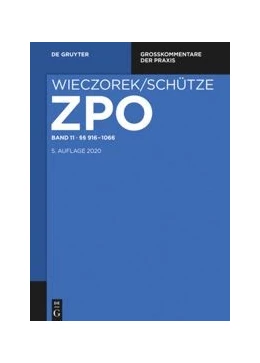 Abbildung von Wieczorek / Schütze | Zivilprozessordnung: ZPO, Band 11: §§ 916-1066 | 5. Auflage | 2019 | beck-shop.de