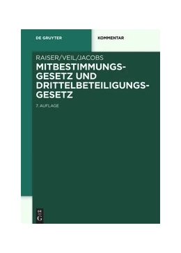 Abbildung von Raiser / Veil | Mitbestimmungsgesetz und Drittelbeteiligungsgesetz | 7. Auflage | 2020 | beck-shop.de