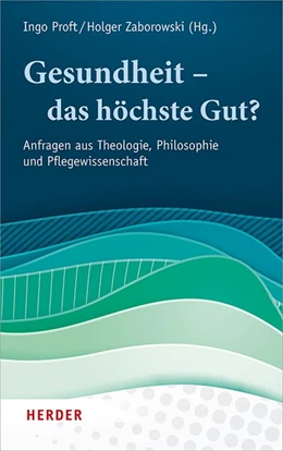 Abbildung von Proft / Zaborowski | Gesundheit - das höchste Gut? | 1. Auflage | 2019 | beck-shop.de