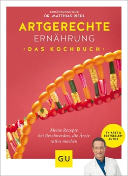 Abbildung von Riedl / Cavelius | Artgerechte Ernährung - Das Kochbuch | 1. Auflage | 2019 | beck-shop.de