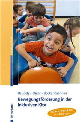 Abbildung von Beudels / Diehl | Bewegungsförderung in der inklusiven Kita | 1. Auflage | 2019 | beck-shop.de
