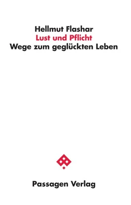 Abbildung von Flashar | Lust und Pflicht | 1. Auflage | 2019 | beck-shop.de