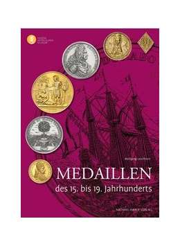 Abbildung von Leschhorn | Medaillen des 15. bis 19. Jahrhunderts | 1. Auflage | 2019 | beck-shop.de