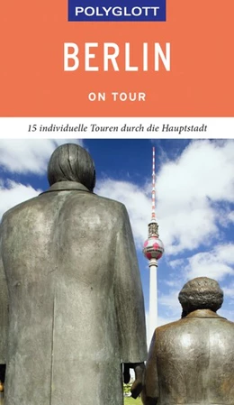 Abbildung von Blisse / Lehmann | POLYGLOTT on tour Reiseführer Berlin | 1. Auflage | 2019 | beck-shop.de