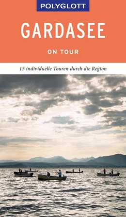 Abbildung von Weber | POLYGLOTT on tour Reiseführer Gardasee | 1. Auflage | 2019 | beck-shop.de