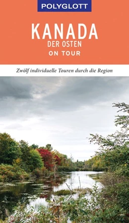 Abbildung von Helmhausen | POLYGLOTT on tour Reiseführer Kanada - Der Osten | 1. Auflage | 2019 | beck-shop.de