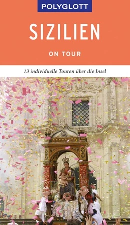 Abbildung von Köthe / Schetar | POLYGLOTT on tour Reiseführer Sizilien | 1. Auflage | 2019 | beck-shop.de