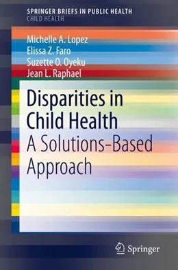 Abbildung von Lopez / Faro | Disparities in Child Health | 1. Auflage | 2018 | beck-shop.de