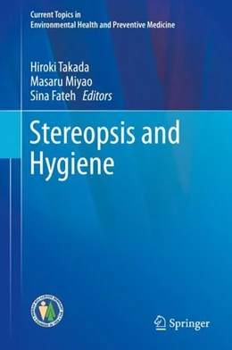 Abbildung von Takada / Miyao | Stereopsis and Hygiene | 1. Auflage | 2018 | beck-shop.de
