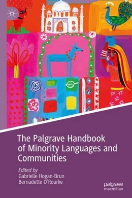 Abbildung von Hogan-Brun / O'Rourke | The Palgrave Handbook of Minority Languages and Communities | 1. Auflage | 2018 | beck-shop.de