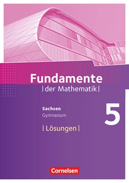 Abbildung von Fundamente der Mathematik 5. Schuljahr - Sachsen - Lösungen zum Schülerbuch | 1. Auflage | 2019 | beck-shop.de