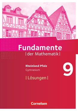 Abbildung von Fundamente der Mathematik 9. Schuljahr - Rheinland-Pfalz - Lösungen zum Schülerbuch | 1. Auflage | 2019 | beck-shop.de