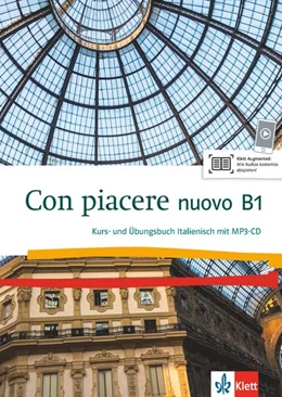 Abbildung von Con piacere nuovo B1. Kurs- und Übungsbuch Italienisch mit Klett Augmented App Audio | 1. Auflage | 2019 | beck-shop.de
