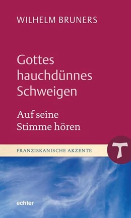Abbildung von Bruners | Gottes hauchdünnes Schweigen | 1. Auflage | 2019 | beck-shop.de