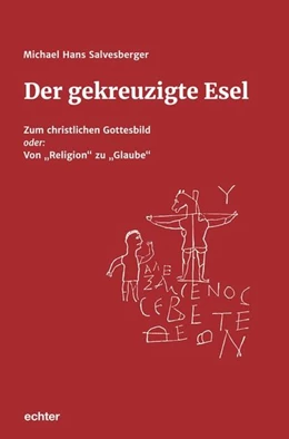 Abbildung von Salvesberger | Der gekreuzigte Esel | 1. Auflage | 2019 | beck-shop.de
