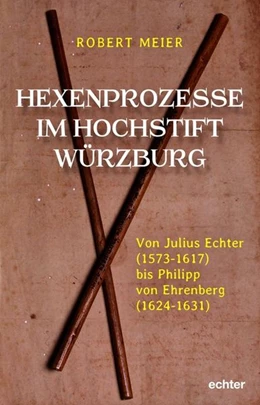 Abbildung von Meier | Hexenprozesse im Hochstift Würzburg | 1. Auflage | 2019 | beck-shop.de