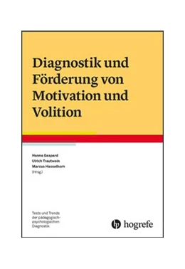 Abbildung von Gaspard / Trautwein | Diagnostik und Förderung von Motivation und Volition | 1. Auflage | 2019 | beck-shop.de