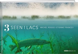 Abbildung von Roggo / Francey | 3 Seen - 3 Lacs | 1. Auflage | 2019 | beck-shop.de