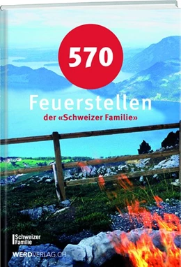 Abbildung von 570 Feuerstellen der Schweizer Familie | 1. Auflage | 2019 | beck-shop.de